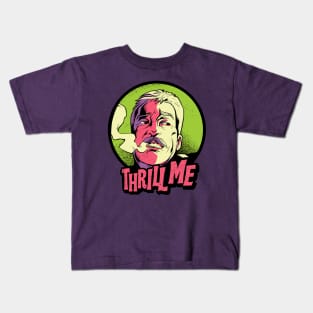 Thrill me! Kids T-Shirt